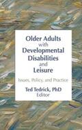 Tedrick |  Older Adults with Developmental Disabilities and Leisure | Buch |  Sack Fachmedien