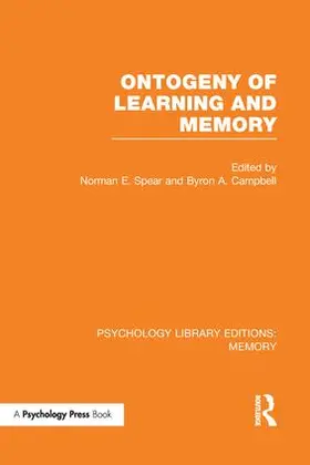 Spear / Campbell |  Ontogeny of Learning and Memory (PLE | Buch |  Sack Fachmedien