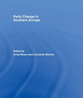 Bosco / Morlino | Party Change in Southern Europe | Buch | 978-1-138-97796-9 | www.sack.de