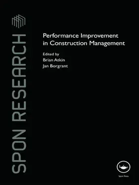 Atkin / Borgbrant | Performance Improvement in Construction Management | Buch | 978-1-138-97818-8 | www.sack.de