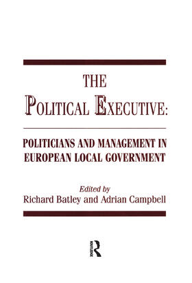Batley / Campbell | The Political Executive | Buch | 978-1-138-97876-8 | sack.de