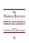 Batley / Campbell |  The Political Executive | Buch |  Sack Fachmedien
