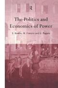 Bowles / Franzini / Pagano |  The Politics and Economics of Power | Buch |  Sack Fachmedien