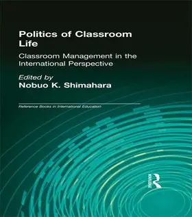 Shimahara | Politics of Classroom Life | Buch | 978-1-138-97896-6 | www.sack.de