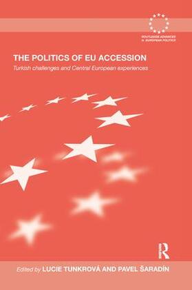 Tunkrova / Saradín / Šaradín |  The Politics of EU Accession | Buch |  Sack Fachmedien