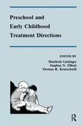 Gettinger / Elliott / Kratochwill |  Preschool and Early Childhood Treatment Directions | Buch |  Sack Fachmedien