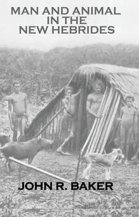 Baker | Man & Animals In New Hebrides | Buch | 978-1-138-98024-2 | www.sack.de