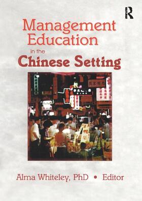 Kaynak | Management Education in the Chinese Setting | Buch | 978-1-138-98028-0 | sack.de