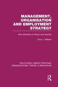 Watson |  Management Organization and Employment Strategy (RLE | Buch |  Sack Fachmedien