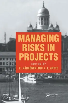 Artto / Kahkonen | Managing Risks in Projects | Buch | 978-1-138-98034-1 | www.sack.de