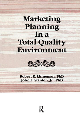 Winston / Linneman / Stanton | Marketing Planning in a Total Quality Environment | Buch | 978-1-138-98049-5 | sack.de