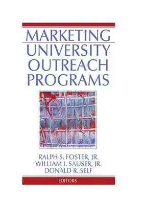 Foster / Sauser / Self | Marketing University Outreach Programs | Buch | 978-1-138-98050-1 | www.sack.de