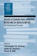 Sterling / Bracken / Hill |  Mass Communications Research Resources | Buch |  Sack Fachmedien