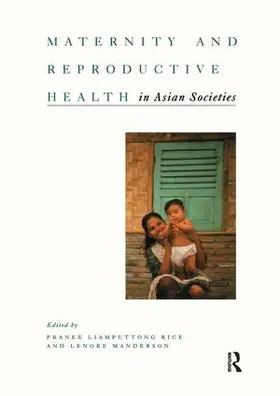 Rice / Liamputtong Rice / Manderson |  Maternity and Reproductive Health in Asian Societies | Buch |  Sack Fachmedien