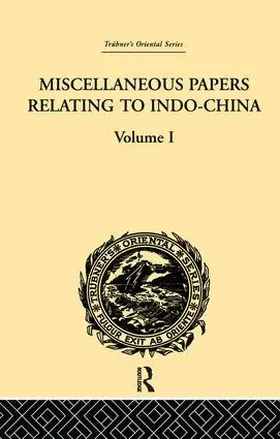 Rost | Miscellaneous Papers Relating to Indo-China | Buch | 978-1-138-98122-5 | www.sack.de