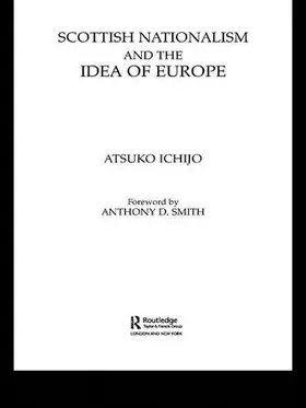 Ichijo |  Scottish Nationalism and the Idea of Europe | Buch |  Sack Fachmedien