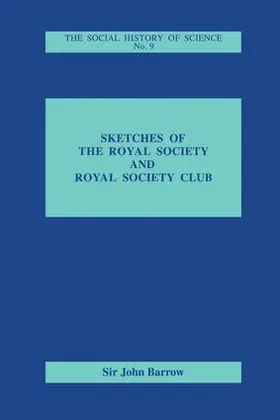 Barrow |  Sketches of Royal Society and Royal Society Club | Buch |  Sack Fachmedien