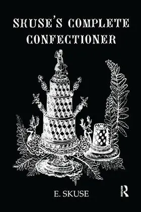 Skuse | Skuse'S Complete Confectioner | Buch | 978-1-138-98206-2 | www.sack.de