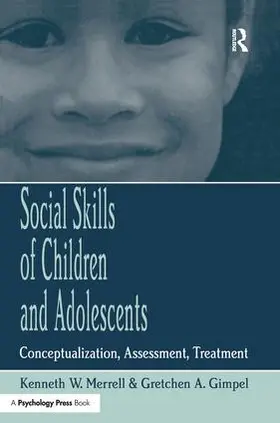 Merrell / Gimpel |  Social Skills of Children and Adolescents | Buch |  Sack Fachmedien