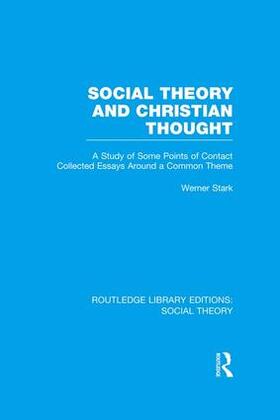 Stark |  Social Theory and Christian Thought | Buch |  Sack Fachmedien