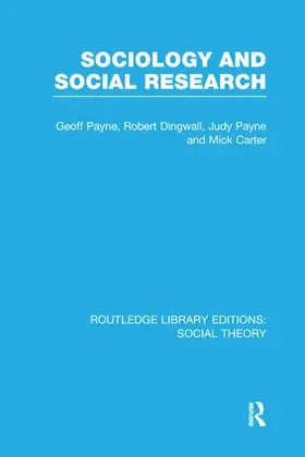 Payne / Dingwall / Carter |  Sociology and Social Research (RLE Social Theory) | Buch |  Sack Fachmedien