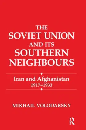 Volodarsky |  The Soviet Union and Its Southern Neighbours | Buch |  Sack Fachmedien