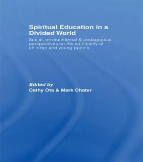 Ota / Chater |  Spiritual Education in a Divided World | Buch |  Sack Fachmedien