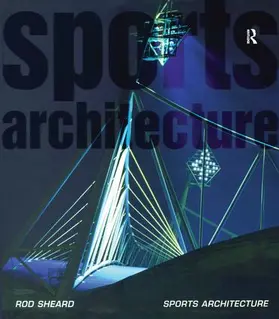 Sheard |  Sports Architecture | Buch |  Sack Fachmedien