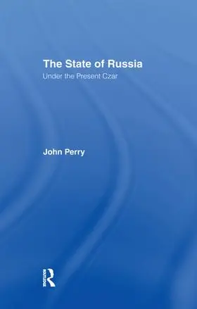 Perry |  The State of Russia Under the Present Czar | Buch |  Sack Fachmedien