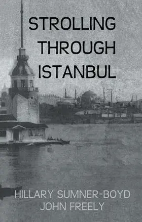 Sumner-Boyd / Freely | Strolling Through Istanbul | Buch | 978-1-138-98306-9 | www.sack.de