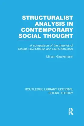 Glucksmann |  Structuralist Analysis in Contemporary Social Thought (RLE Social Theory) | Buch |  Sack Fachmedien