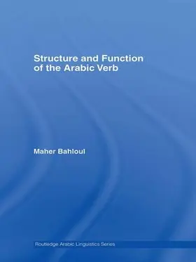 Bahloul | Structure and Function of the Arabic Verb | Buch | 978-1-138-98310-6 | sack.de