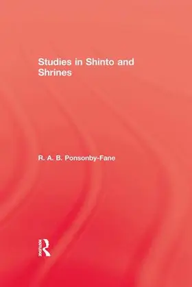 Ponsonby-Fane | Studies In Shinto & Shrines | Buch | 978-1-138-98322-9 | sack.de