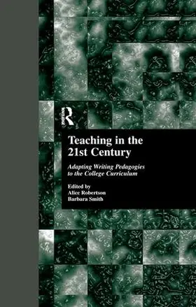 Robertson / Smith |  Teaching in the 21st Century | Buch |  Sack Fachmedien
