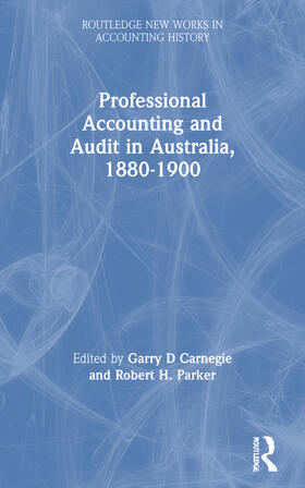 Carnegie / Parker |  Professional Accounting and Audit in Australia, 1880-1900 | Buch |  Sack Fachmedien