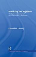 Kennedy |  Projecting the Adjective | Buch |  Sack Fachmedien
