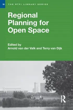 Valk / van der Valk / Dijk |  Regional Planning for Open Space | Buch |  Sack Fachmedien