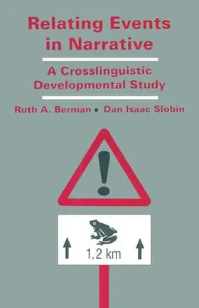 Berman / Slobin | Relating Events in Narrative | Buch | 978-1-138-98491-2 | www.sack.de
