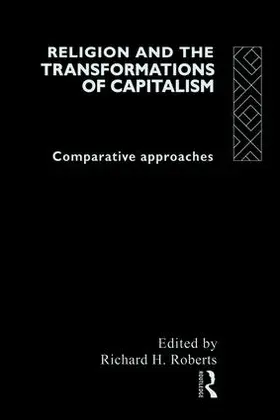 Roberts | Religion and The Transformation of Capitalism | Buch | 978-1-138-98496-7 | sack.de