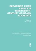 Edwards |  Reporting Fixed Assets in Nineteenth-Century Company Accounts | Buch |  Sack Fachmedien