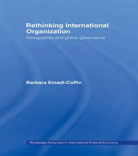 Emadi-Coffin |  Rethinking International Organisation | Buch |  Sack Fachmedien