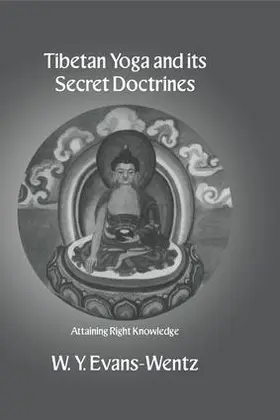 Evans-Wentz | Tibetan Yoga and Its Secret Doctrines | Buch | 978-1-138-98570-4 | sack.de