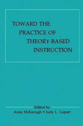 McKeough / Lupart |  Toward the Practice of theory-based Instruction | Buch |  Sack Fachmedien