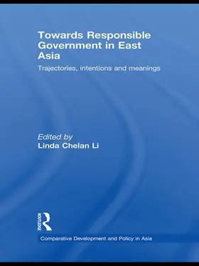 Linda / Li |  Towards Responsible Government in East Asia | Buch |  Sack Fachmedien
