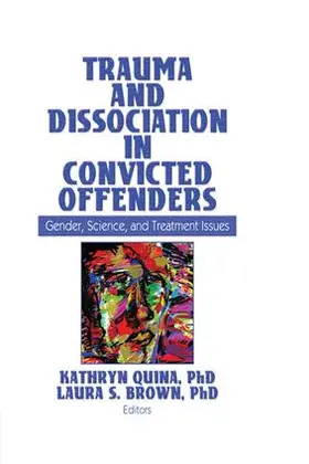 Quina / Brown |  Trauma and Dissociation in Convicted Offenders | Buch |  Sack Fachmedien