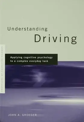 Groeger | Understanding Driving | Buch | 978-1-138-98645-9 | www.sack.de