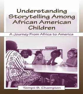 Champion |  Understanding Storytelling Among African American Children | Buch |  Sack Fachmedien