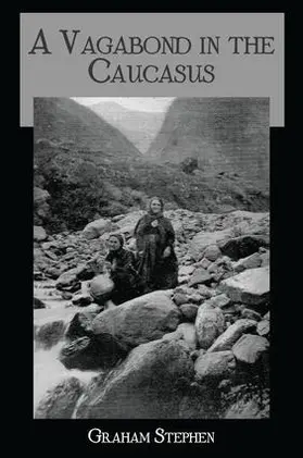 Graham |  Vagabond Causasus | Buch |  Sack Fachmedien