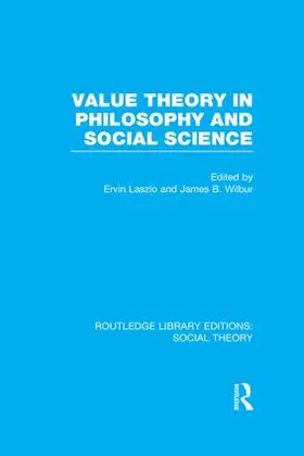 Wilbur |  Value Theory in Philosophy and Social Science (RLE Social Theory) | Buch |  Sack Fachmedien
