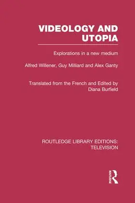 Willener / Milliard / Ganty |  Videology and Utopia | Buch |  Sack Fachmedien